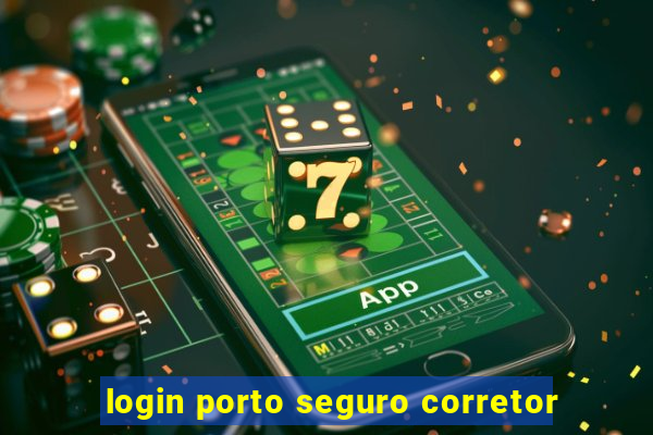 login porto seguro corretor